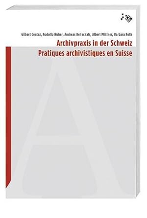 Immagine del venditore per Archivpraxis in der Schweiz venduto da AHA-BUCH GmbH