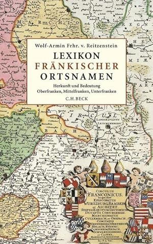 Bild des Verkufers fr Lexikon frnkischer Ortsnamen : Herkunft und Bedeutung. Oberfranken, Mittelfranken, Unterfranken. Mit ber 1000 Artikeln zum Verkauf von AHA-BUCH GmbH