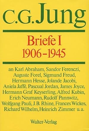 Bild des Verkufers fr C.G.Jung, Briefe / C.G.Jung, Briefe I: 1906-1945. Bd.1 : Hrsg. v. Aniela Jaffe u. a. zum Verkauf von AHA-BUCH GmbH