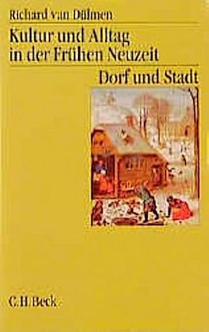 Bild des Verkufers fr Kultur und Alltag in der frhen Neuzeit, 3 Bde. Kultur und Alltag in der Frhen Neuzeit Bd. 2: Dorf und Stadt zum Verkauf von AHA-BUCH GmbH