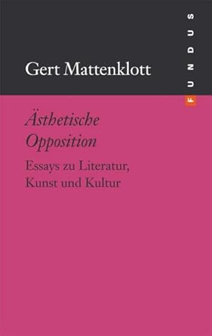 Bild des Verkufers fr sthetische Opposition : Essays zu Literatur, Kunst und Kultur zum Verkauf von AHA-BUCH GmbH