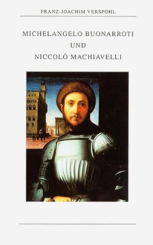 Bild des Verkufers fr Michelangelo Buonarroti und Niccol Machiavelli : Der David, die Piazza, die Republik zum Verkauf von AHA-BUCH GmbH