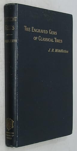 Bild des Verkufers fr The Engraved Gems of Classical Times, with a Catalogue of the Gems in the Fitzwilliam Museum zum Verkauf von Powell's Bookstores Chicago, ABAA