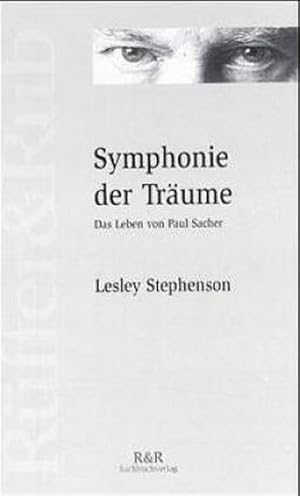 Imagen del vendedor de Symphonie der Trume : Das Leben von Paul Sacher a la venta por AHA-BUCH GmbH
