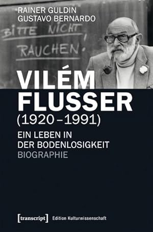 Bild des Verkufers fr Vilm Flusser (1920-1991) : Ein Leben in der Bodenlosigkeit. Biographie zum Verkauf von AHA-BUCH GmbH