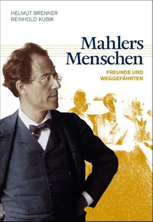 Bild des Verk�ufers f�r Mahlers Menschen : Freunde und Weggef�hrten zum Verkauf von AHA-BUCH GmbH
