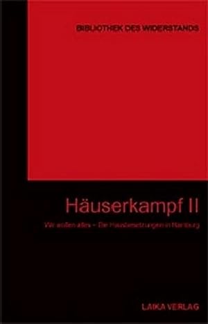 Bild des Verkufers fr Huserkampf, m. 2 DVDs. Tl.2 : Wir Wollen Alles - Die Hausbesetzungen in Hamburg zum Verkauf von AHA-BUCH GmbH