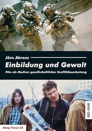 Seller image for Einbildung und Gewalt : Film als Medium gesellschaftlicher Konfliktbearbeitung for sale by AHA-BUCH GmbH