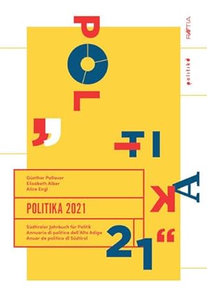 Seller image for Politika 2021 : Sdtiroler Jahrbuch fr Politik for sale by AHA-BUCH GmbH