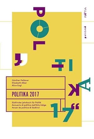 Seller image for Politika 2017 : Sdtiroler Jahrbuch fr Politik for sale by AHA-BUCH GmbH