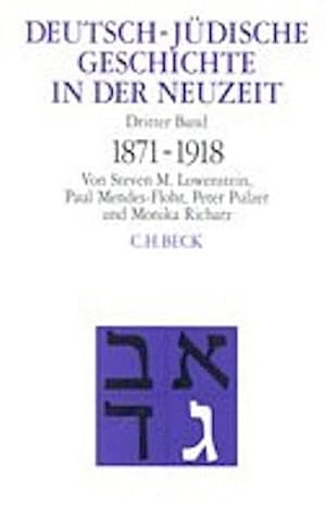 Bild des Verkufers fr Deutsch-jdische Geschichte in der Neuzeit Bd. 3: Umstrittene Integration 1871-1918 zum Verkauf von AHA-BUCH GmbH