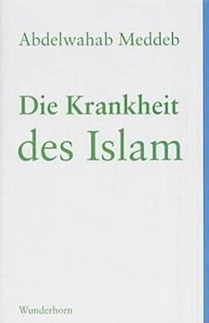 Bild des Verkufers fr Die Krankheit des Islam zum Verkauf von AHA-BUCH GmbH