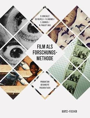 Bild des Verkufers fr Film als Forschungsmethode : Produktion - Geschichte - Perspektiven zum Verkauf von AHA-BUCH GmbH
