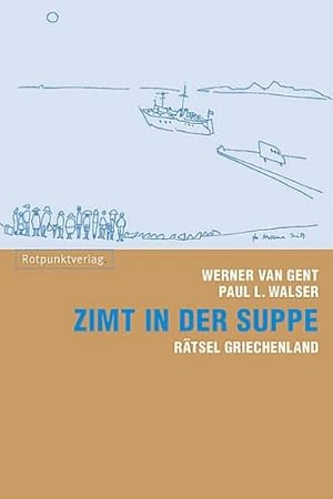 Bild des Verkufers fr Zimt in der Suppe : Rtsel Griechenland zum Verkauf von AHA-BUCH GmbH