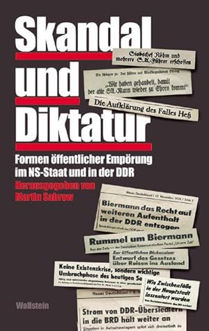 Bild des Verkufers fr Skandal und Diktatur : ffentliche Emprung im NS-Staat und in der DDR zum Verkauf von AHA-BUCH GmbH