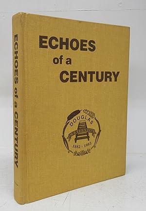 Image du vendeur pour Echoes of a Century mis en vente par Attic Books (ABAC, ILAB)