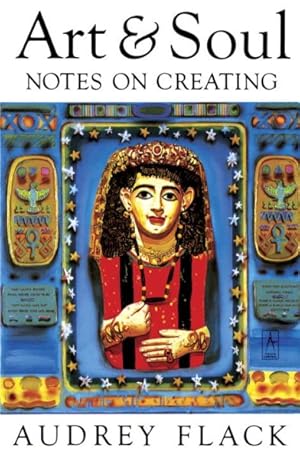 Seller image for Art and Soul : Notes on Creating for sale by GreatBookPrices