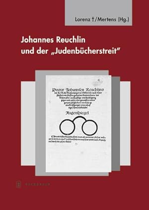 Bild des Verkufers fr Johannes Reuchlin und der "Judenbcherstreit" zum Verkauf von AHA-BUCH GmbH