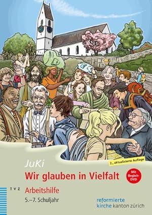 Bild des Verkufers fr Wir glauben in Vielfalt, Arbeitshilfe fr das kirchliche Angebot im 5.-7.Schuljahr (JuKi), m. DVD : Themenfeld 6: Lebensbilder bieten Orientierung zum Verkauf von AHA-BUCH GmbH