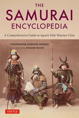 Bild des Verk�ufers f�r Samurai Encyclopedia : A Comprehensive Guide to Japan's Elite Warrior Class zum Verkauf von GreatBookPrices
