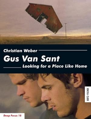 Seller image for Gus Van Sant : Looking for a Place Like Home for sale by AHA-BUCH GmbH