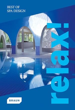 Seller image for Relax! Best of Spa Design for sale by AHA-BUCH GmbH