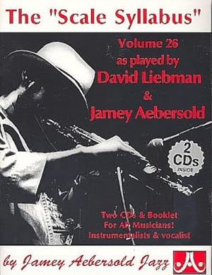 Seller image for Jamey Aebersold Jazz -- The Scale Syllabus, Vol 26: As Played by David Liebman and Jamey Aebersold, Book & 2 CDs for sale by AHA-BUCH GmbH