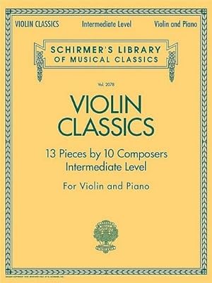 Bild des Verkufers fr Violin Classics: Schirmer Library of Classics Volume 2078 Intermediate Level zum Verkauf von AHA-BUCH GmbH