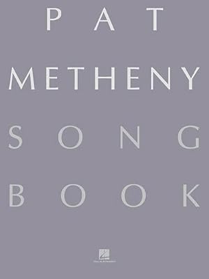 Seller image for Pat Metheny Songbook: Lead Sheets for sale by AHA-BUCH GmbH