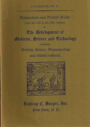 Manuscripts and Printed Books from the 15th to the 20th Century on The Development of Medicine, S...