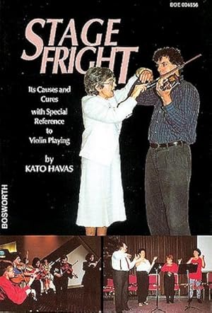 Seller image for Stage Fright : Its Causes and Cures with Special Reference to Violin Playing for sale by AHA-BUCH GmbH