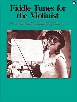 Image du vendeur pour Fiddle Tunes for the Violinist: Everybody's Favorite Series Volume 198 mis en vente par AHA-BUCH GmbH