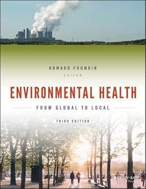 Bild des Verkufers fr Environmental Health : From Global to Local zum Verkauf von AHA-BUCH GmbH