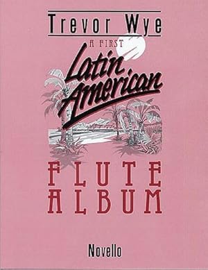 Imagen del vendedor de A First Latin-American Flute Album a la venta por AHA-BUCH GmbH