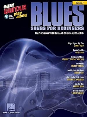 Bild des Verkufers fr Blues Songs for Beginners Easy Guitar Play-Along Volume 7 Book/Online Audio [With Access Code] zum Verkauf von AHA-BUCH GmbH