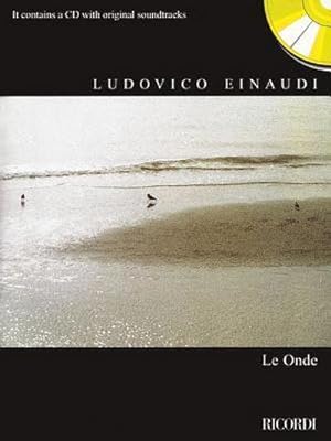 Bild des Verkufers fr Ludovico Einaudi - Le Onde : With a CD of Original Album Tracks zum Verkauf von AHA-BUCH GmbH