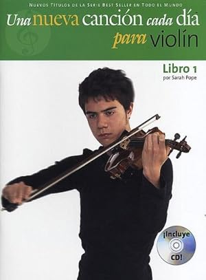 Bild des Verkufers fr Una Nueva Cancion Cada Dia Para Violin: New Tune a Day for Violin - Spanish Edition [With CD (Audio)] zum Verkauf von AHA-BUCH GmbH