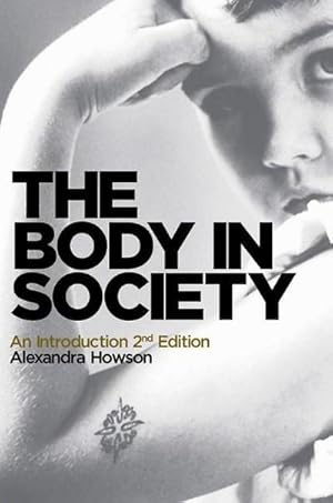 Bild des Verkufers fr The Body in Society : An Introduction zum Verkauf von AHA-BUCH GmbH