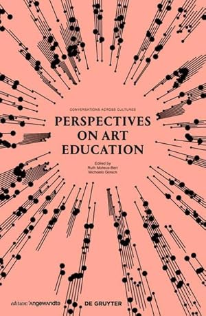 Seller image for Perspectives on Art Education : Conversations Across Cultures for sale by AHA-BUCH GmbH