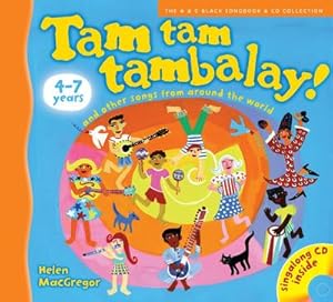 Bild des Verkufers fr Tam Tam Tambalay!: And Other Songs from Around the World zum Verkauf von AHA-BUCH GmbH