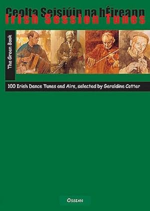 Bild des Verkufers fr Irish Session Tunes - The Green Book: 100 Irish Dance Tunes and Airs zum Verkauf von AHA-BUCH GmbH