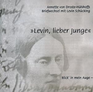 Bild des Verkufers fr 'Levin, lieber Junge' : Annette von Droste-Hlshoffs Briefwechsel mit Levin Schcking, 2 CDs zum Verkauf von Smartbuy