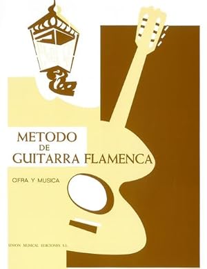 Seller image for Metodo de Guitarra Flamenca: (The Flamenco Guitar Method) for sale by AHA-BUCH GmbH