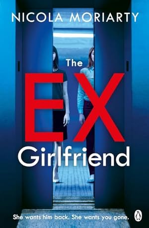 Bild des Verkufers fr The Ex-Girlfriend : The twisted dark thriller from the author of The Fifth Letter zum Verkauf von Smartbuy