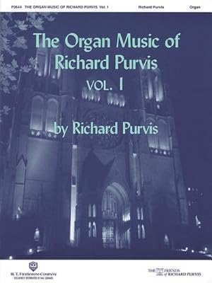 Bild des Verkufers fr The Organ Music of Richard Purvis, Volume 1 zum Verkauf von AHA-BUCH GmbH