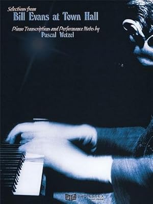 Immagine del venditore per Bill Evans at Town Hall: Piano Transcriptions and Performance Notes venduto da AHA-BUCH GmbH