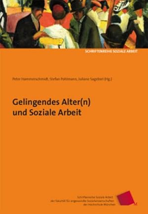 Seller image for Gelingendes Alter(n) und Soziale Arbeit for sale by AHA-BUCH GmbH