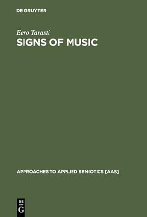 Bild des Verkufers fr Signs of Music : A Guide to Musical Semiotics zum Verkauf von AHA-BUCH GmbH