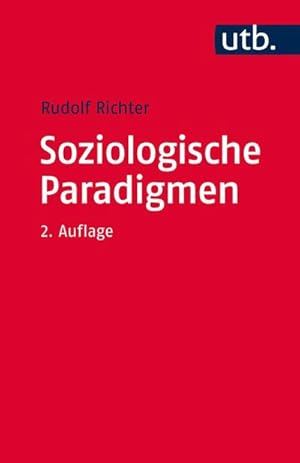 Seller image for Soziologische Paradigmen : Eine Einfhrung in klassische und moderne Konzepte for sale by AHA-BUCH GmbH