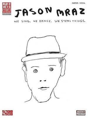 Bild des Verkufers fr Jason Mraz: We Sing. We Dance. We Steal Things. zum Verkauf von AHA-BUCH GmbH